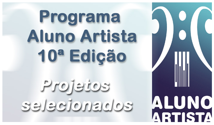 Programa Aluno-Artista divulga o resultado do processo seletivo da 10ª Edição