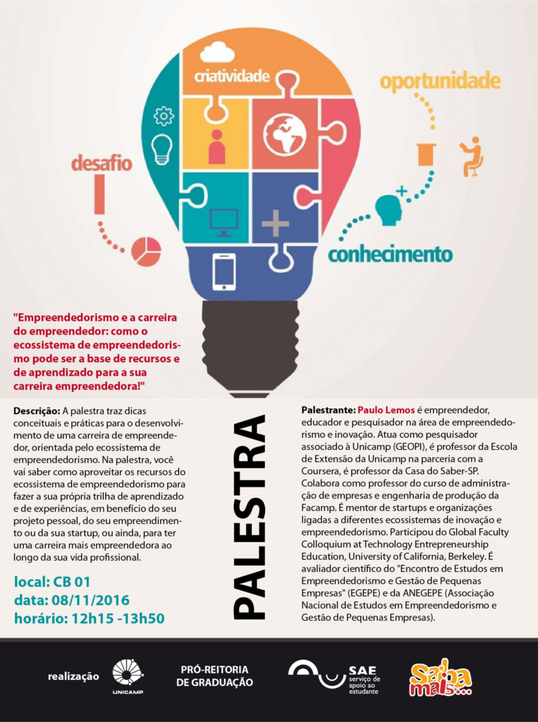 Palestra - "Empreendedorismo e a carreira do empreendedor: como o ecossistema de empreendedorismo pode ser a base de recursos e de aprendizado para a sua carreira empreendedora!"